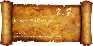 Kircz Füzike névjegykártya